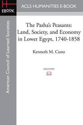 Kenneth M Cuno - Pasha's Peasants, Häftad