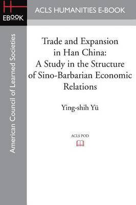 Trade and Expansion in Han China 1