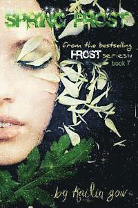 Spring Frost: Bitter Frost Series