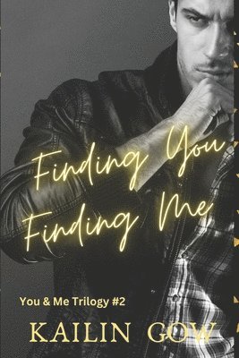 Finding You Finding Me (You & Me Trilogy) 1