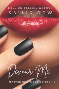 bokomslag Devour Me (Master Chefs Series #1)