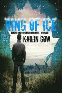 bokomslag Ring of Ice (Frost Worlds Trilogy: Beyond the Crystal River #1)