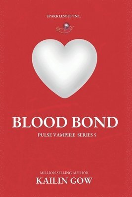 Blood Bond (PULSE, Book 5) 1