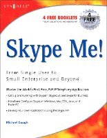Markus Daehne, Michael Gough - Skype Me! From Single User to Small Enterprise and Beyond, Häftad