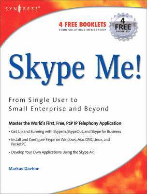 Skype Me! From Single User to Small Enterprise and Beyond 1