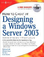 Melissa M. Meyer, Michael Cross, Hal Kurz, Brian Barber - How to Cheat at Designing a Windows Server 2003 Active Directory Infrastructure, Häftad