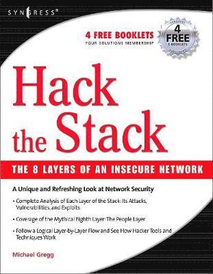 Hack the Stack: The 8 Layers of an Insecure Network 1
