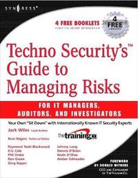 bokomslag Techno Security's Guide to Managing Risks for IT Managers, Auditors, and Investigators