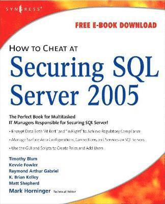 How to Cheat at Securing SQL Server 2005 1