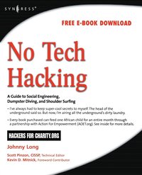 bokomslag No Tech Hacking: A Guide to Social Engineering, Dumpster Diving, and Shoulder Surfing
