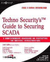Techno Security's Guide to Securing SCADA