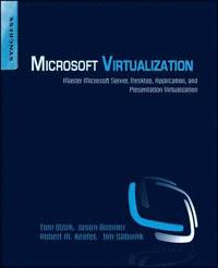 bokomslag Microsoft Virtualization: Master Microsoft Server, Desktop, Application, and Presentation Virtualization