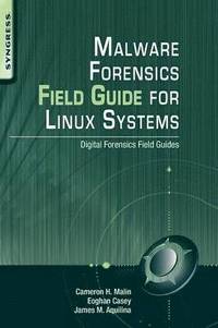 bokomslag Malware Forensics Field Guide for Linux Systems: Digital Forensics Field Guides