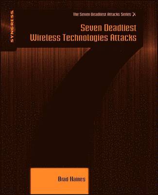 Seven Deadliest Wireless Technologies Attacks 1