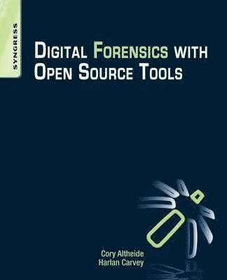 bokomslag Digital Forensics with Open Source Tools