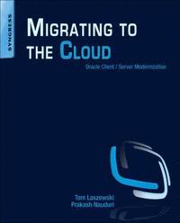 bokomslag Migrating to the Cloud: Oracle Client/Server Modernization