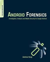 bokomslag Android Forensics: Investigation, Analysis and Mobile Security for Google Android