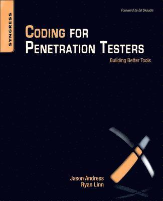 Jason Andress, Ryan Linn, GPEN) Andress, Jason (CISSP, ISSAP, CISM, CISSP) Linn, Ryan (OSCE, GPEN, CCNP Security - Coding for Penetration Testers, Häftad