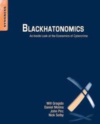 bokomslag Blackhatonomics: An Inside Look at the Economics of Cybercrime
