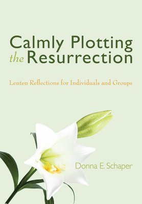 Calmly Plotting the Resurrection 1