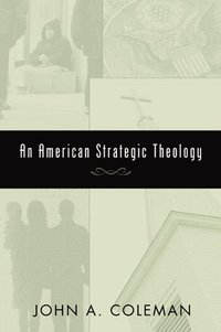 bokomslag An American Strategic Theology