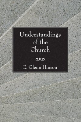 bokomslag Understandings of the Church