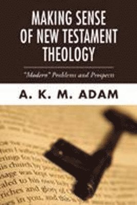 bokomslag Making Sense of New Testament Theology