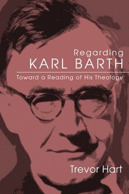 bokomslag Regarding Karl Barth