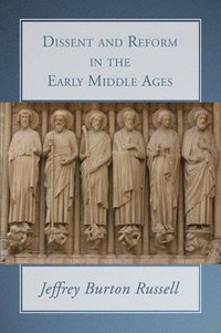 bokomslag Dissent and Reform in the Early Middle Ages
