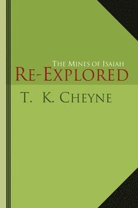 bokomslag The Mines of Isaiah Re-explored
