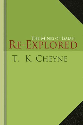The Mines of Isaiah Re-explored 1