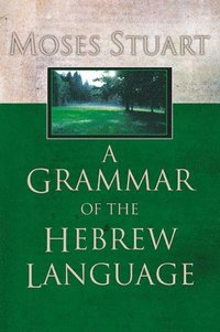 bokomslag A Grammar of the Hebrew Language