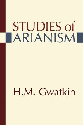 bokomslag Studies of Arianism