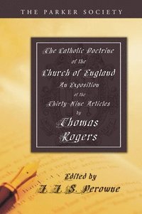 bokomslag The Catholic Doctrine of the Church of England