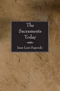 bokomslag The Sacraments Today