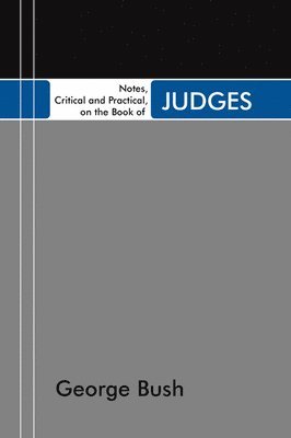 Notes, Critical and Practical, on the Book of Judges 1