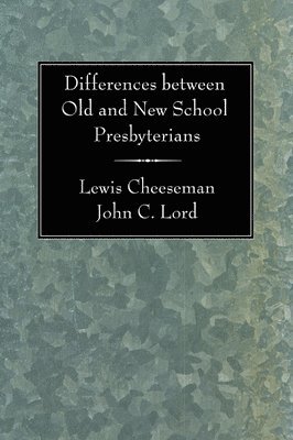 bokomslag Differences Between Old and New School Presbyterians