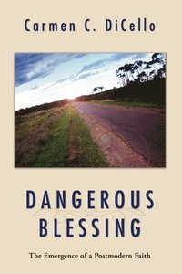 bokomslag Dangerous Blessing