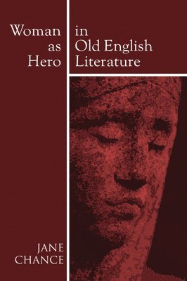 Woman as Hero in Old English Literature 1