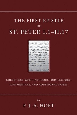 bokomslag First Epistle of St. Peter, I.1-II. 17