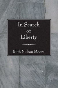 bokomslag In Search of Liberty