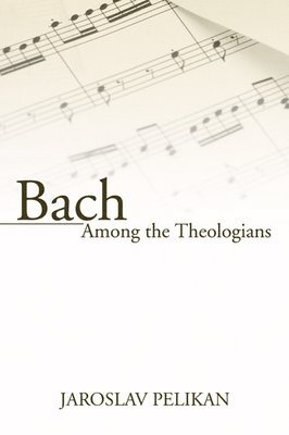 Bach Among the Theologians 1