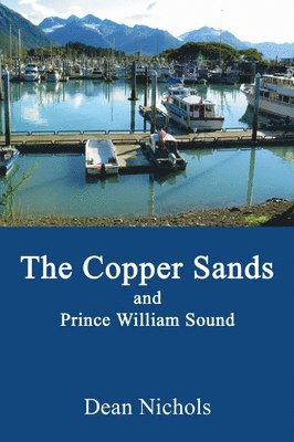 bokomslag The Copper Sands and Prince William Sound