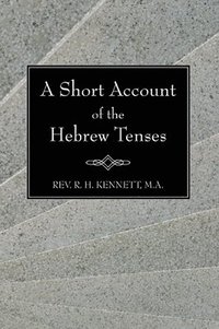 bokomslag Short Account of the Hebrew Tenses