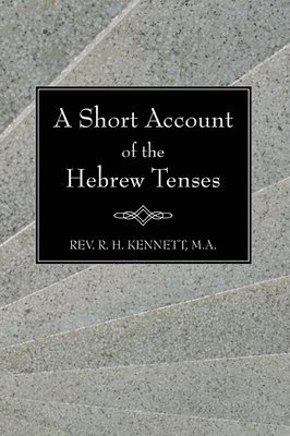 bokomslag Short Account of the Hebrew Tenses