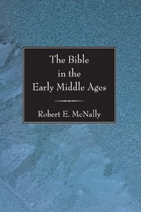 bokomslag Bible in the Early Middle Ages