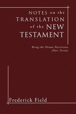 Notes on the Translation of the New Testament 1