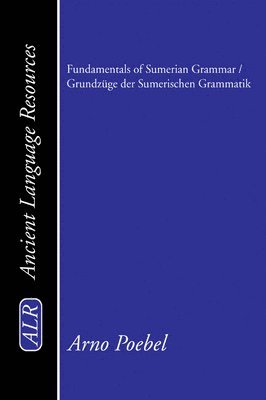 Fundamentals of Sumerian Grammar / Grundzge der Sumerischen Grammatik 1