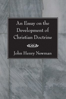 Essay on the Development of Christian Doctrine