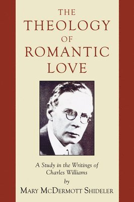 The Theology of Romantic Love 1